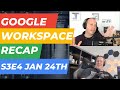 Google Workspace Updates of the Week January 24th 2023 by Google Workspace Recap