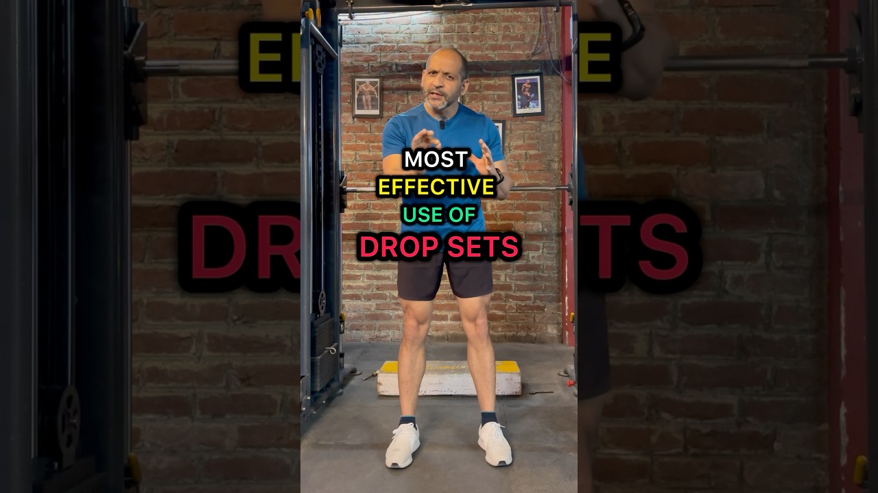 Drop Sets : Most effective use 