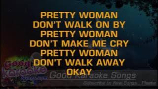 Oh Pretty Woman -  Roy Orbison (Lyrics Karaoke) [ goodkaraokesongs.com ]