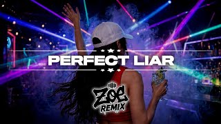 DJ PERFECT LIAR BREAKBEAT VIRAL TERBARU - ZOE REMIX