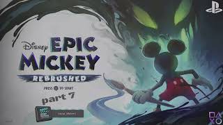 Epic Mickey Rebrushed Walkthrough Part 7
