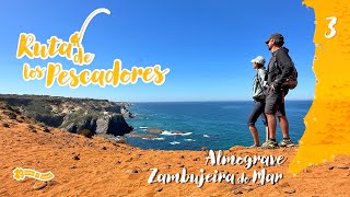 FISHERMEN'S ROUTE  · 3 ALMOGRAVE  ZAMBUJEIRA do MAR  #hiking #portugal