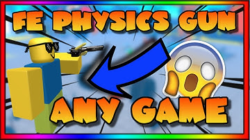 [WORKING] FE Physics Gun | Fling Players | Spawn Blocks | Duplicate Parts | *OP*