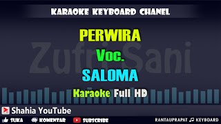 Miniatura del video "PERWIRA VOC. SALOMA │ KARAOKE KENANGAN KN7000"