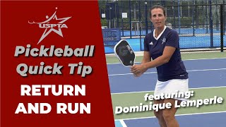USPTA Quick Tip -- Pickleball Return and Run