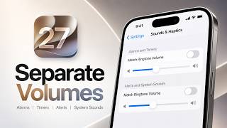 How to Set Separate Volumes for Ringtone, Alarms, Timers & Alerts | iOS 27 Tips