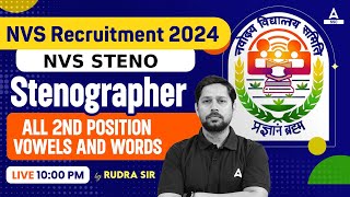 NVS Non Teaching Classes 2024 | 2nd Position Vowels And Words | Stenographer Classes By Rudra Sir