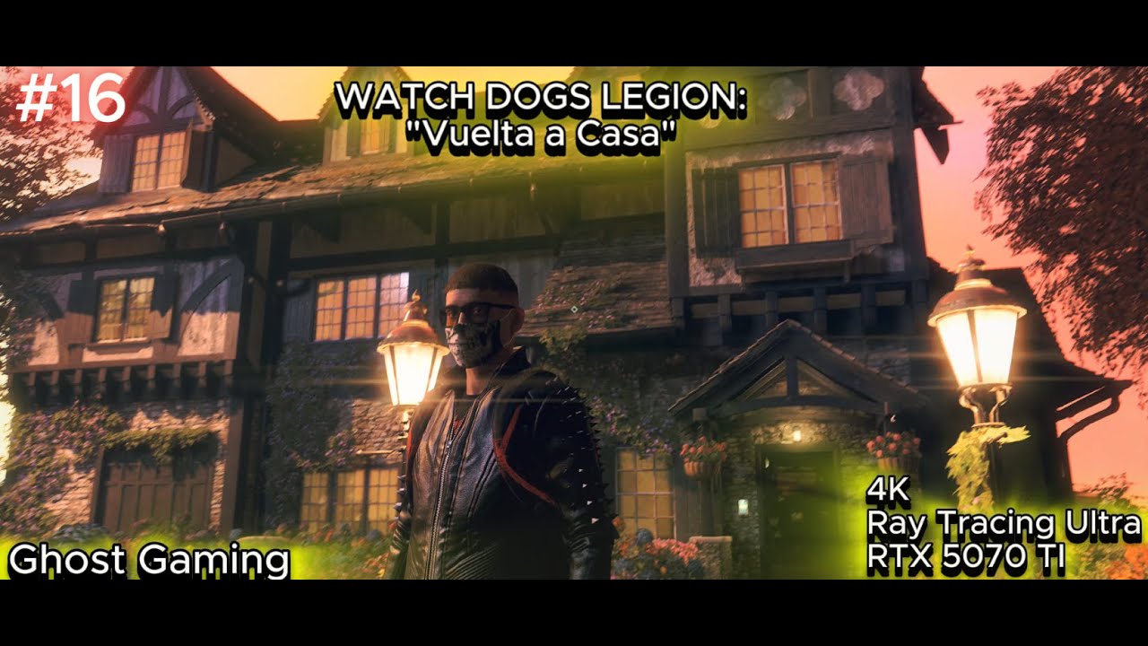 WATCH DOGS LEGION | Parte 16: VUELTA A CASA (4K Ray Tracing Ultra)