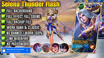 Script Skin Selena Epic Thunderflash • Full effect voice • No Password • New Pacth
