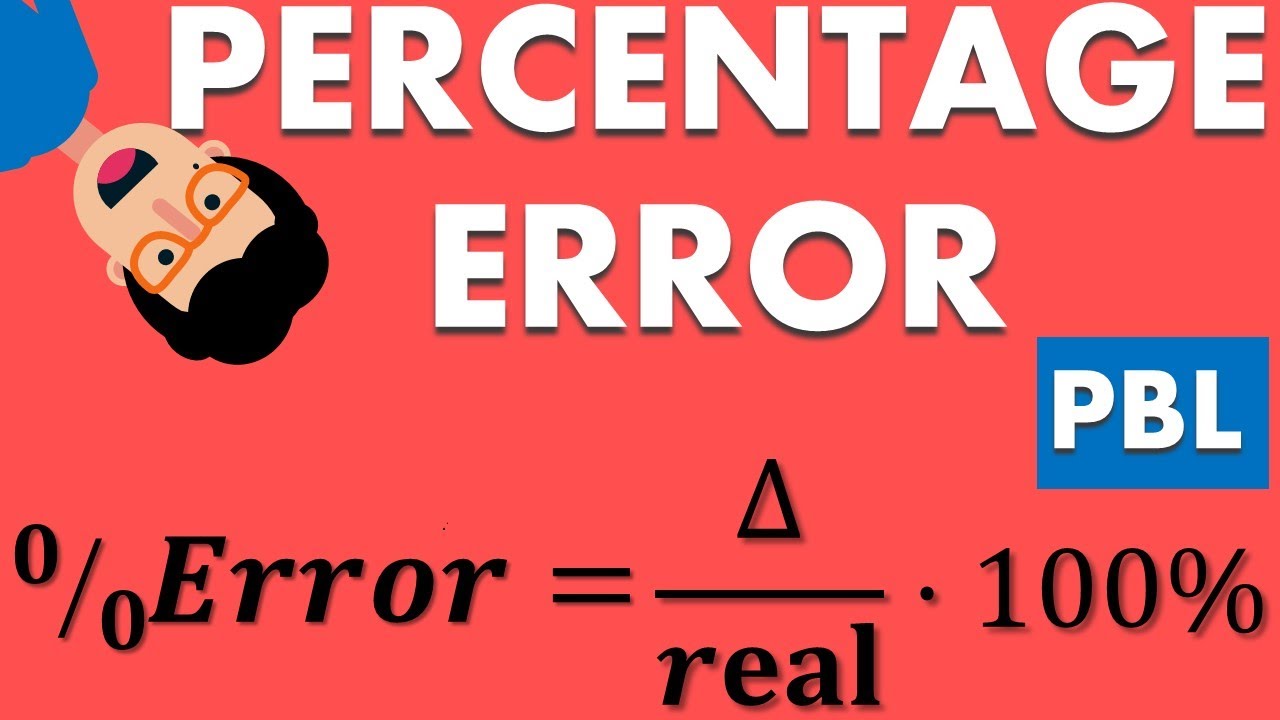 PERCENTAGES | HOW TO CALCULATE PERCENTAGE ERROR | Example 1 - YouTube
