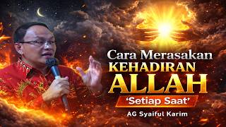  Cara Merasakan Kehadiran Allah Setiap Saatag Syaiful Karim