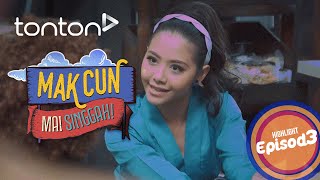 [HIGHLIGHT] Mak Cun, Mai Singgah!: Episod 3 - Ada Orang Nak Sabotaj Mak Cun? | Tonton