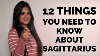 12 Things you need to know about a Sagittarius