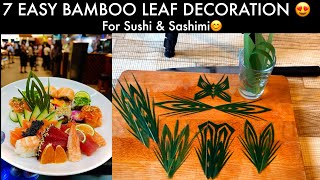 7 Easy Bamboo Leaf Decoration for Sushi & Sashimi : SASAGIRI with Details Step by Sushi Man Santosh