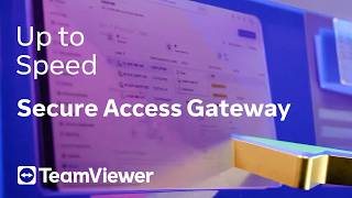Secure Access Gateway appliance: Connect critical systems securely: Up to Speed July 2026