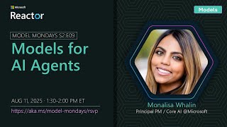 Model Mondays - Models for AI Agents