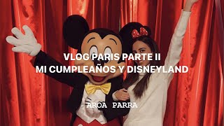 VLOG PARIS PARTE II. DIA DE CUMPLEAÑOS EN DISNEY Y SHOOTING MADRID.