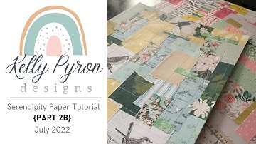 Serendipity Paper Tutorial - Part 2B | Use Your Scraps | Stash Buster Project
