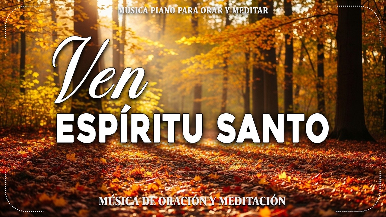 1 HORA MUSICA PARA ORAR Y MEDITAR \ SIN ANUNCIOS \ A solas con él ESPÍRITU SANTO