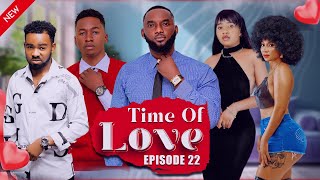 TIME Of LOVE❣️ Episode 22 (LOVE STORY ❣️)