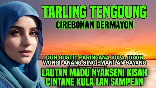 SEGARA MADU VERSI TENGDUNG, TARLING KLASIK CIREBONAN || TARLING PANTURA INDRAMAYU