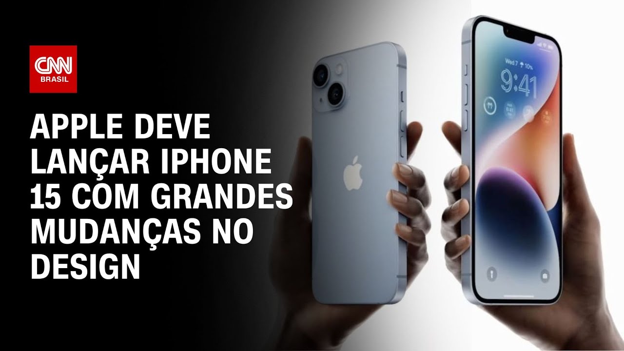 Apple deve lançar iPhone 15 com grandes mudanças no design | LIVE CNN ...