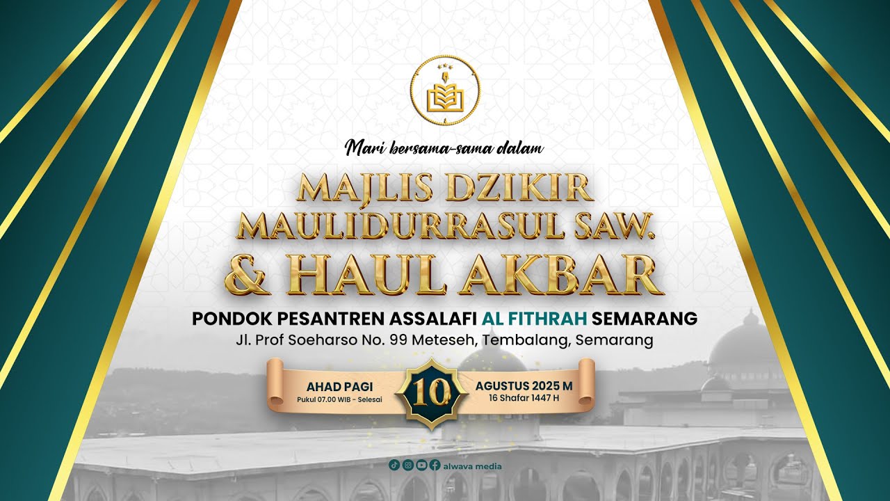 🔴MAJLIS DZIKIR MAULIDURRASUL SAW & HAUL AKBAR PONPES ASSALAFI AL FITHRAH METESEH SEMARANG 2025.