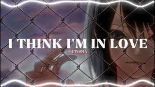 I THINK I'M IN LOVE - KAT DAHLIA | EDIT AUDIO