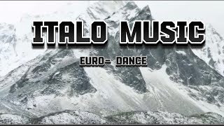 Italo music- euro-dance