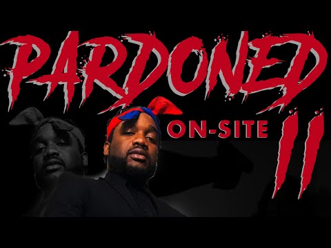 Pardoned Pt 2 On Site - RESPECTFULLY | The movie