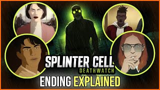 SPLINTER CELL: DEATHWATCH (2025) Recap \& Ending Explained | What Happened To Every Major Charcters?