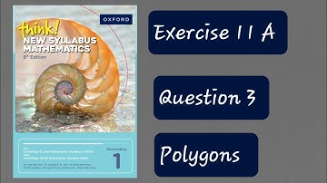 Exercise 11A (Polygons) Question 3 Think New Syllabus Mathematics 8th Edition Book 1