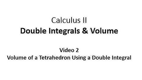 Volume of a Tetrahedron Using a Double Integral