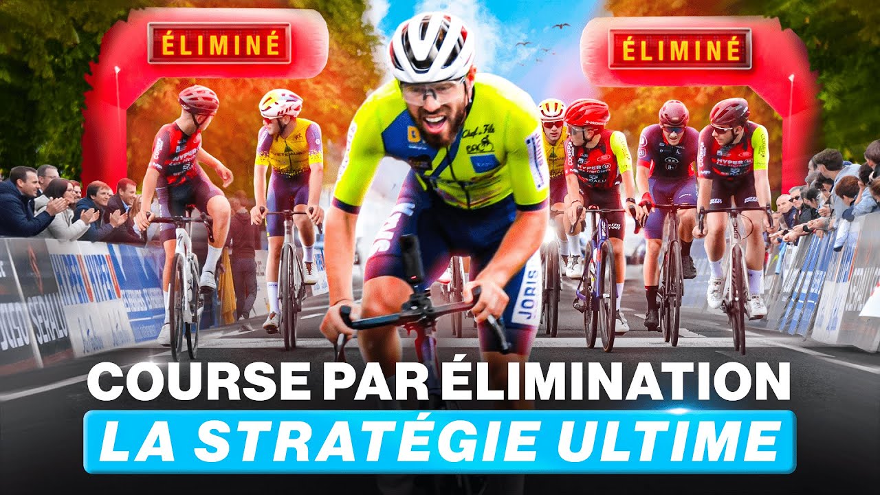 COURSE PAR ÉLIMINATION SUR ROUTE, LA STRATÉGIE ULTIME !
