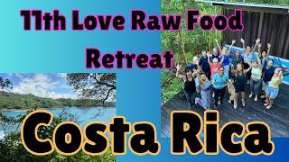 Love Raw Food in Costa Rica 2027 Retreat in Paradise