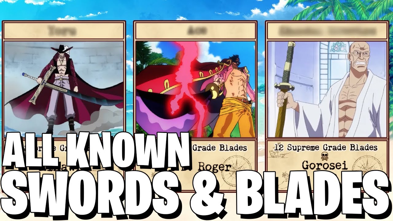 One Piece ALL SWORDS & BLADES YouTube