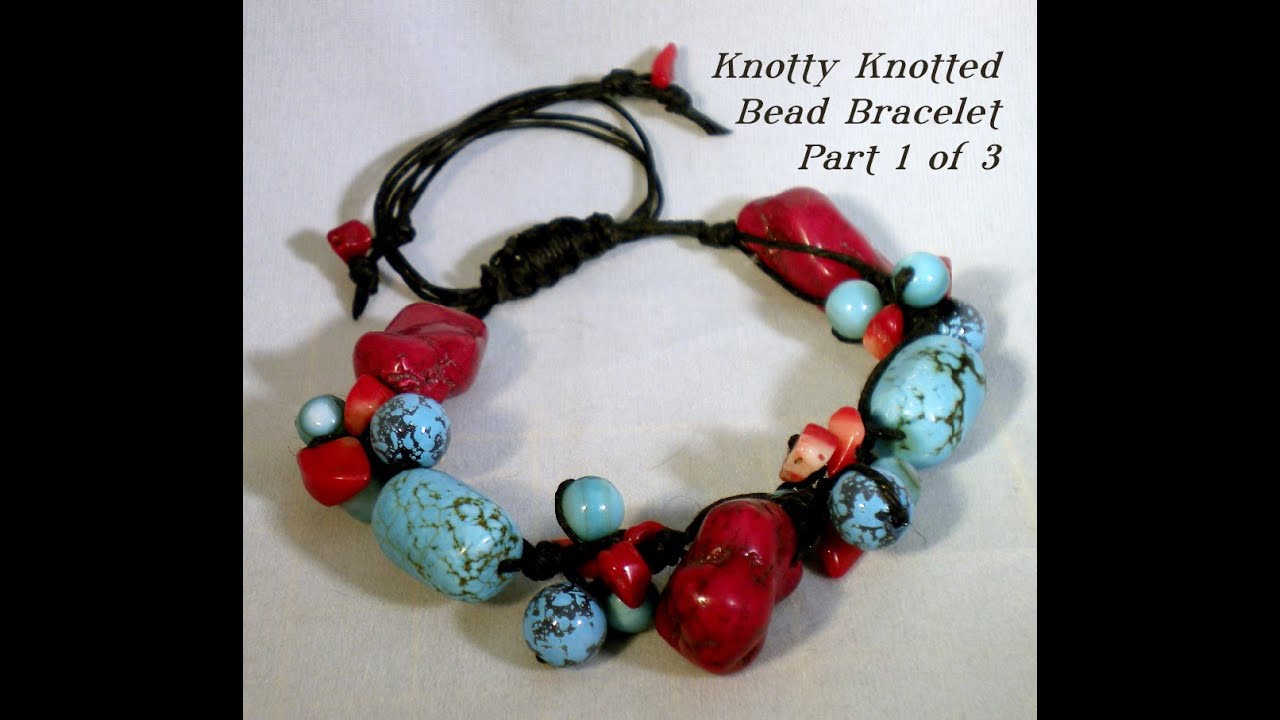 DIY Knotted Turquoise and Coral Bead Bracelet Part One YouTube