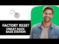 How To Factory Reset Owlet Sock Base Station