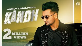 Kandh | Official Video | Vicky Dhaliwal | Bravo | Punjabi Songs 2021 | Jass Records