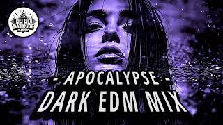 SLOW DARK EDM MIX | HYPNOTIC ELECTRONIC MUSIC | UNDERGROUND BASS