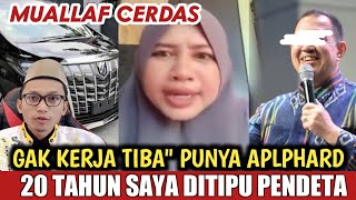 20 TH Saya Dib0d0hi, Pendeta Ga Kerja Tiba2 Punya Alphard - Kesaksian Muallafah Cerdas