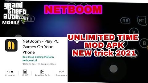 Netboom mod apk new version 2021 unlimited time. cloud gaming mods
