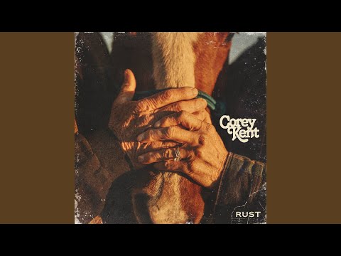Corey Kent - Rust