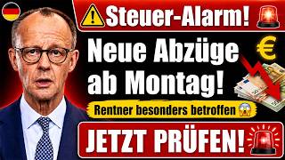 ⚠️Steuer-Alarm bestätigt: Ab Montag starten neue Abzüge – Rentner besonders betroffen 🚨 Jetzt prüfen
