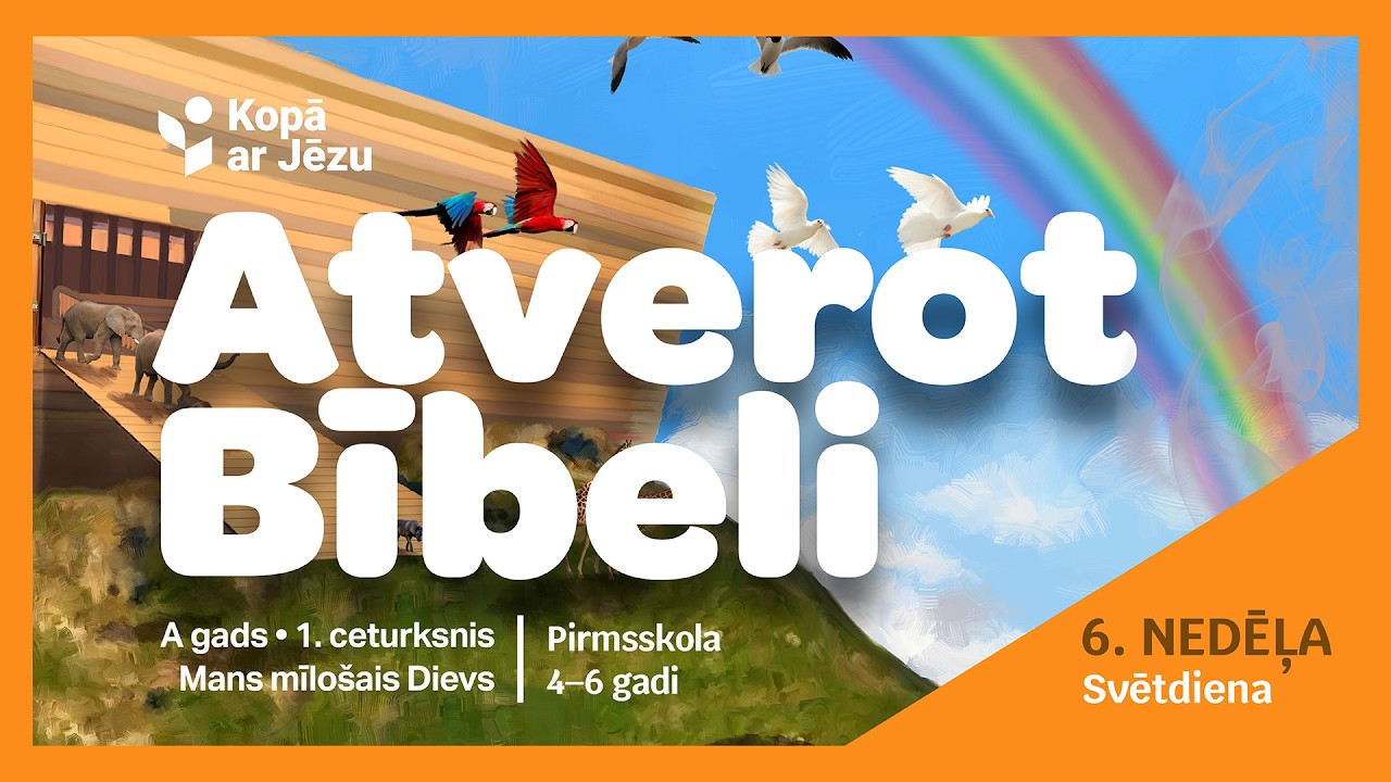 4-6 gadi. 6. nedēļa. Svētdiena. Kopā ar Jēzu. Ag1c