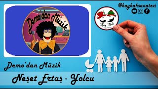 Neşet Ertaş - Yolcu (Demodan Müzik)