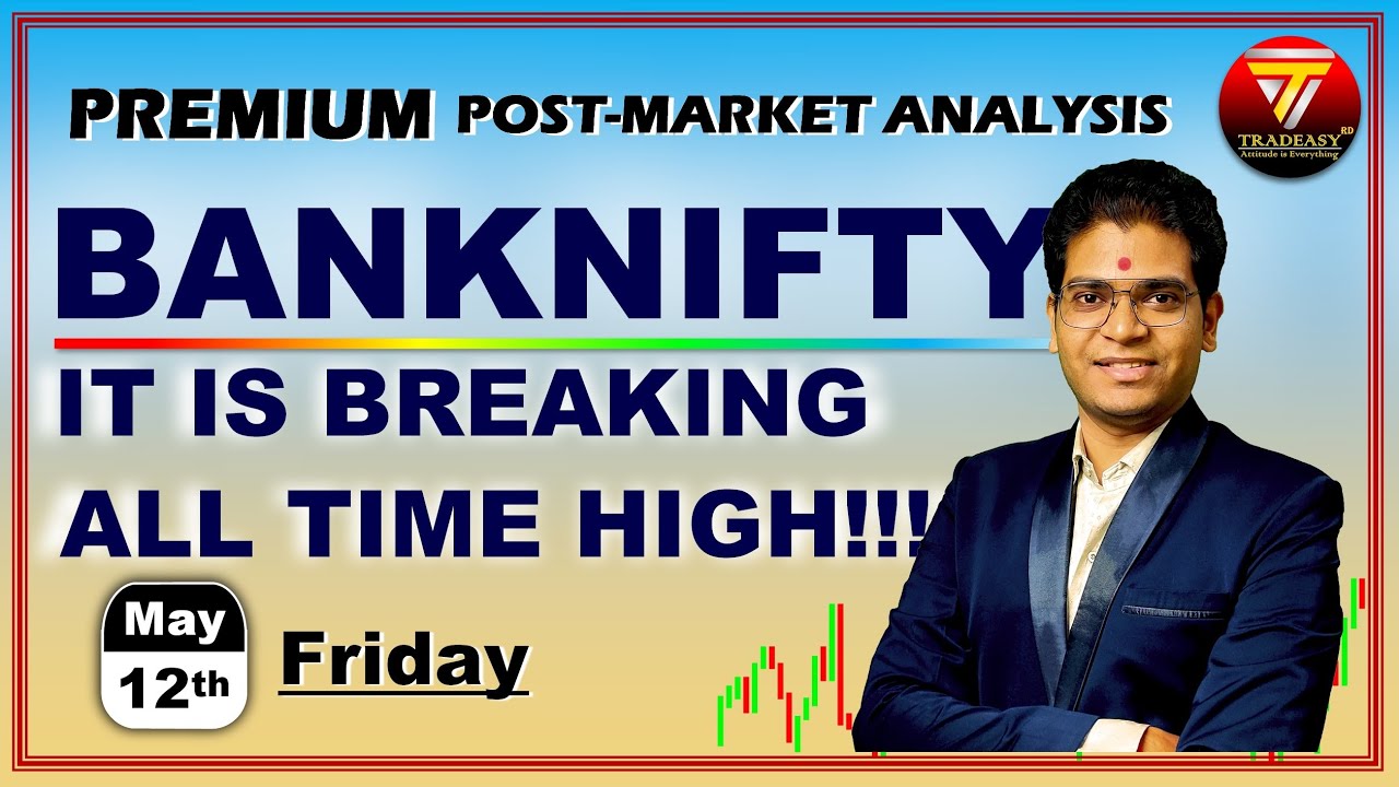 Bank Nifty Breaking All Time High Post Market Report Bank Nifty bank-nifty-breaking-all-time-high-post-market-report-bank-nifty