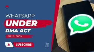 WhatsApp's Interoperability Plan: Explained Under DMA!