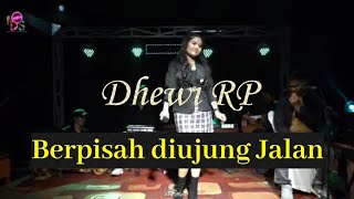 BERPISAH DI UJUNG JALAN - DHEWI RP X NEW DS ENTERTAINMENT