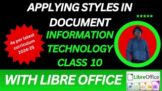 Applying Styles in Digital Document | Class 10 IT | LibreOffice Writer | CBSE 402